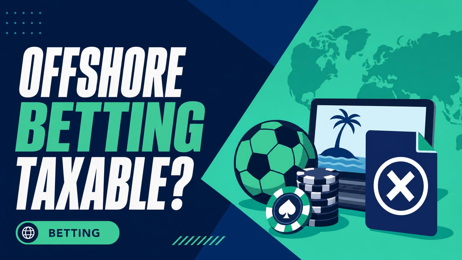 Are Offshore Betting Winnings Taxable Without a U.S. Tax Form?